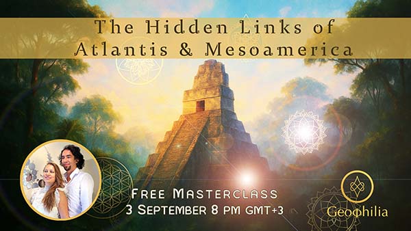 Free Masterclass: The Hidden Links Of Atlantis & Mesoamerica