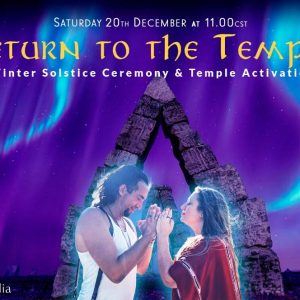 Winter Solstice Ceremony & Temple Activation, December 20th, 2025