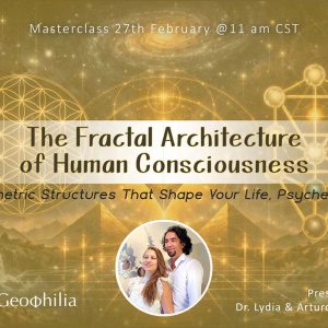 Masterclass. The Fractal Architecture of Human Consciousness