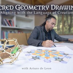 Masterclass: Sacred Geometry Drawings, aligning with the language of Creation